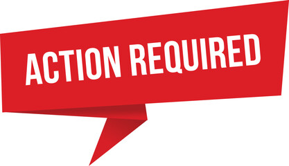 action required banner. action required speech bubble, label, sticker, sign template