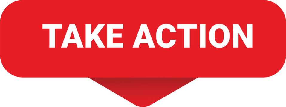 Take action sticker. take action sign on transparent background