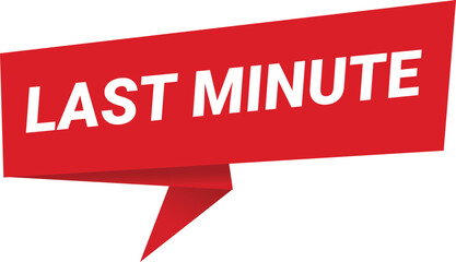 Last Minute - Sticker, Banner, Label, Ribbon Template. Vector Stock Illustration.