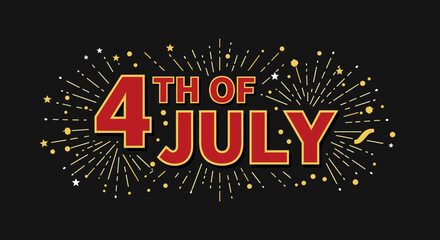4TH OF JULY text with fireworks celebration background. Independence Day holiday graphic design element. Festive patriotic American event illustration.