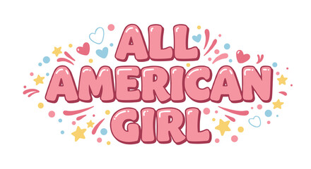 Colorful All American Girl Graphic Design with Fun Elements for Apparel and Merchandise