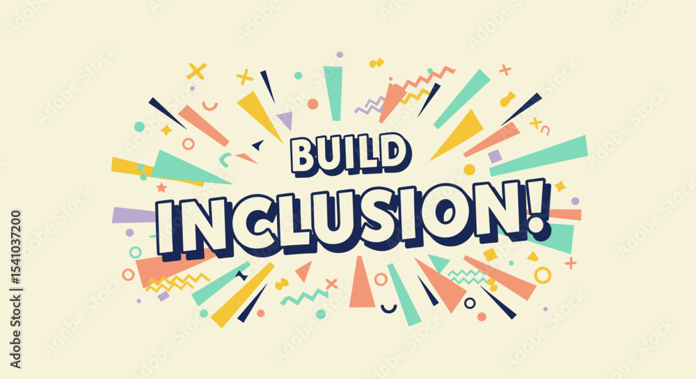 Poster build inclusion! colorful retro graphic design with abstract shapes and celebratory message for dive