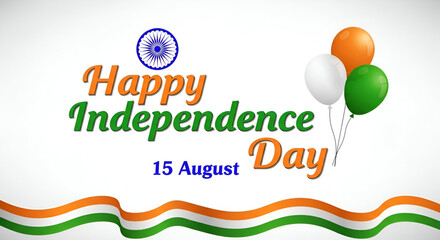15 August Indian Independence Day Greeting with Tricolor Balloons, Wavy Flag Lines, and Ashoka Chakra  Joyful Celebration of Freedom and Patriotism