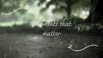 Serene Rain: Moments That Matter - Inspirational Nature Background