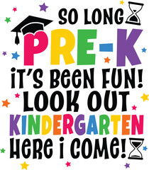 So Long Pre-K vector design for t-shirt Illustrator use great for customizing end-of-year gifts for kids graduating Pre-K or entering Kindergarten