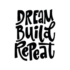 Dream Build Repeat Motivational Quote in Handwritten Style 
