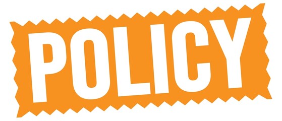 POLICY text written on orange stamp sign.