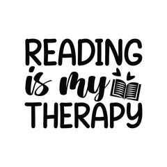 Reading Is My Therapy Mental Health and Books Quote Design
