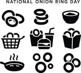 Black silhouette icon set for National Onion Ring Day. Features solid black vector pictograms of crispy onion rings, stacked rings, dipping sauce bowl, fried snack basket, fast food combo, takeaway bo
