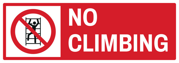 prohibition safety signs v2 uppercase text_no climbing landscape size 1/2 a4,a3,a2,a1