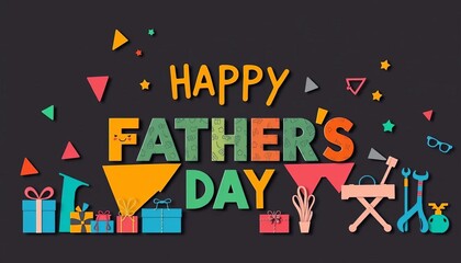 Happy Father's Day typography with colorful geometric shapes and playful silhouettes of gifts and tools, clean, gifts