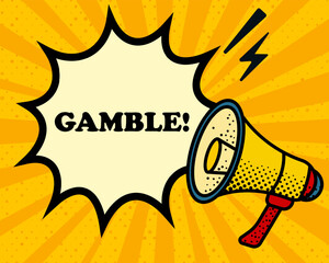 Gamble speech bubble. Megaphone, lightning, speech burst, sound lines, pop art style, loudspeaker, public speaking, yellow background, expression, voice, alert, broadcast