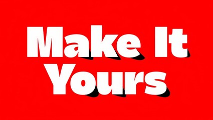 Make It Yours Stamp, Red Background with Make It Yours.