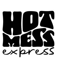 HOT MESS express Groovy svg Bundle, Hippie svg, Inspirational svg, Retro svg, Motivational svg, Aesthetic svg, Boho svg, Wavy Text svg Cricut, trendy svg