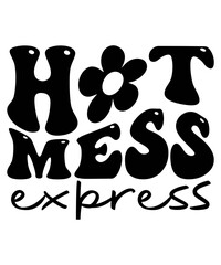 HOT MESS express Groovy svg Bundle, Hippie svg, Inspirational svg, Retro svg, Motivational svg, Aesthetic svg, Boho svg, Wavy Text svg Cricut, trendy svg