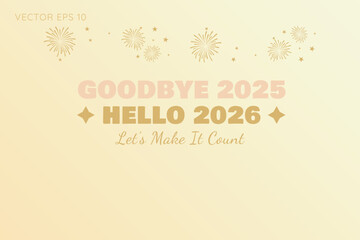 Goodbye 2025 Hello 2026 Minimal Beige New Year Poster