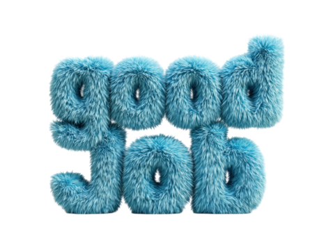 Fluffy blue letters spell out "good job," a playful and celebratory message with a soft and whimsical feel.