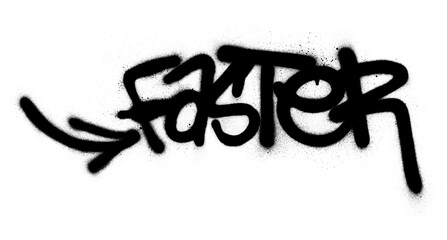 Graffiti faster text sprayed in black over white