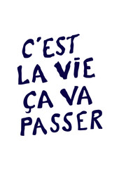 c est la vie ca va passer citation realiter