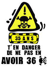 Obraz premium 35 ans danger panneau tete de mort anniversaire