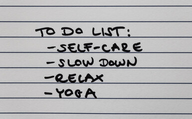 To do list: self-care, slow down, relax, yoga