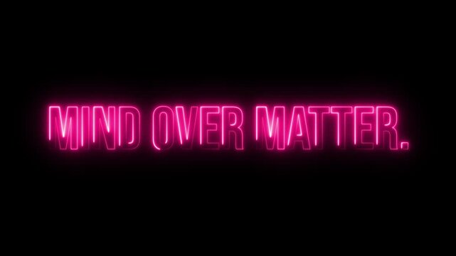 Multicolor Neon Mind over matter. text animation