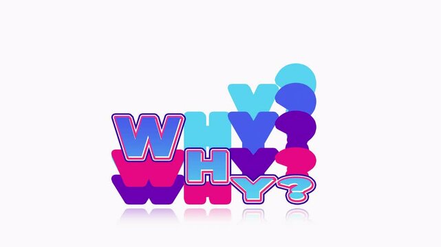 animated  why text animation, suitable for social media graphics, motivational posters, educational materials, and inspirational content creation.
