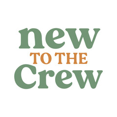 Fototapeta premium New to the Crew