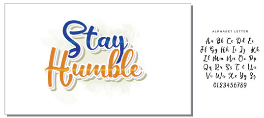 Stay Humble Lettering - Inspirational Motivational Typography Design