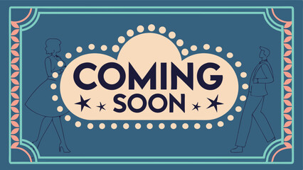 Coming soon sign with retro design featuring a man and woman in a frame with stars and dots pattern design