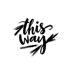 Obraz premium This way modern brush calligraphy design for direction and guidance with flair