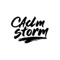 Handwritten Phrase 'Calm Storm' with Brush Strokes, Expressing Duality and Contrast