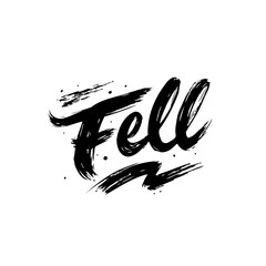 Expressive Black Brushstroke Typography for the Word 'Fell' on White Background