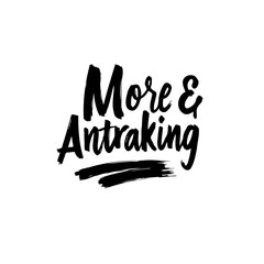 Bold typographic statement: More and Antraking stylized design on a pristine white canvas