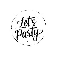 Festive 'Let's Party' Calligraphy Design on White Backdrop for Celebrations