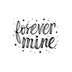 Forever Mine: A Sweet Declaration of Love with Stars and Heart Accent