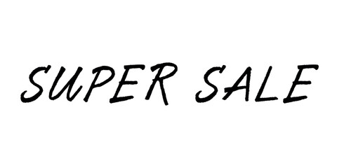 Super sale lettering Handwritten word Modern brush calligraphy Template for marketing ad, print, web, banner, poster, flyer Ink illustration