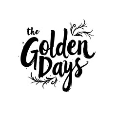 Golden Days Typography with Black Lettering and Decorative Flourishes Illustration