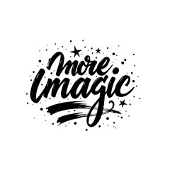 Enchanting typography illustration with 'More Magic' message in dynamic black and white