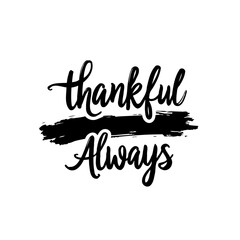 Elegant Thanksgiving Inspiration: Thankful Always Calligraphy Design for the Holidays