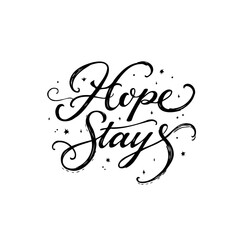 Elegant Hope Stays Typography Design with Flourishes and Sparkling Accents