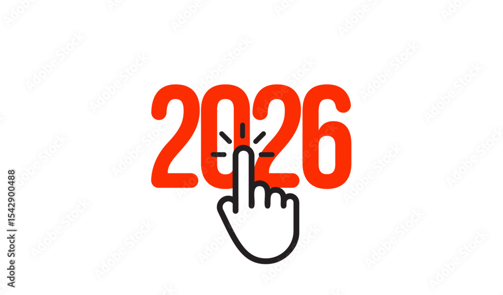Aufkleber 2026 Click To Start Concept With Hand Cursor Icon. Perfect For App Launches, Online Projects, Digital Campaigns Or Marketing Countdown. Vector Illustration.