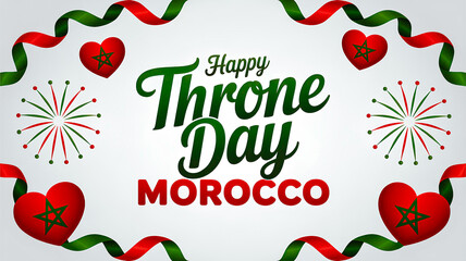 Happy Throne Day Morocco! Festive banner, postcard with ribbons, hearts with Moroccan star and fireworks in the traditional red and green colors of the national flag with text.