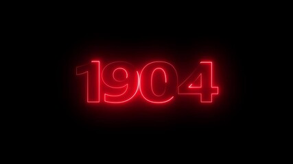 1904 neon line text. Abstract 1904 neon text animation, Glowing neon number text background 4k video animation . important year, important date 1904.