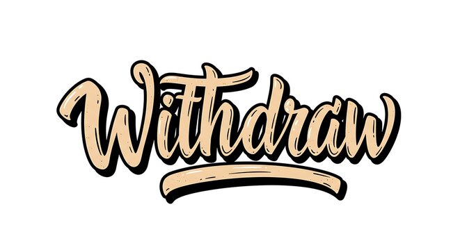Withdraw Lettering Stylish Illustration Word Art