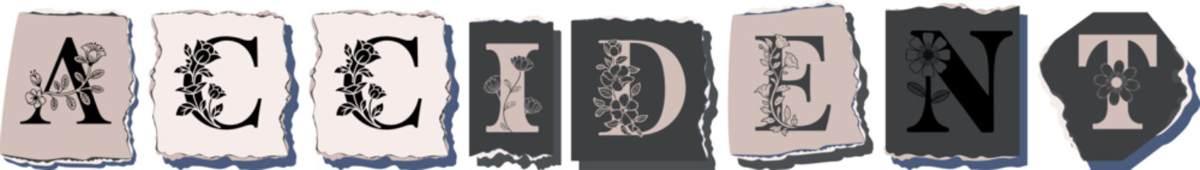 ACCIDENT Floral Typography of a Concept Word � Elegant Torn Paper Letter Design