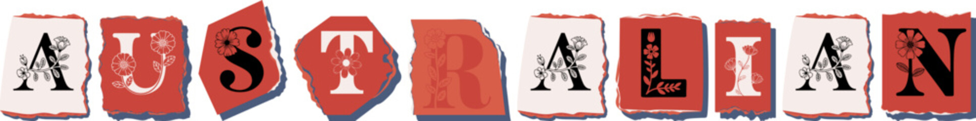 AUSTRALIAN Floral Typography of a National Identity � Elegant Torn Paper Letter Design