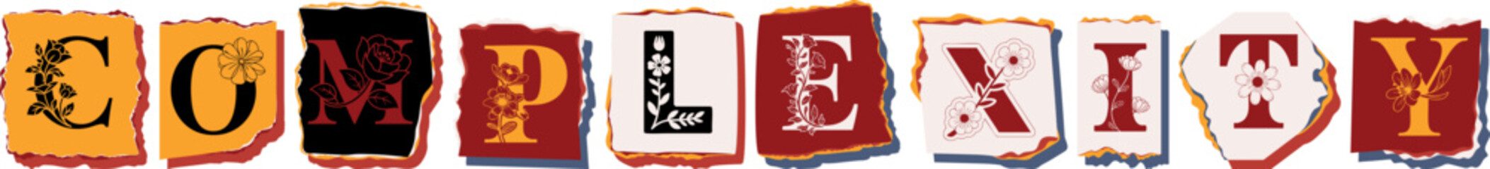 COMPLEXITY Floral Typography of a Concept Word � Elegant Torn Paper Letter Design