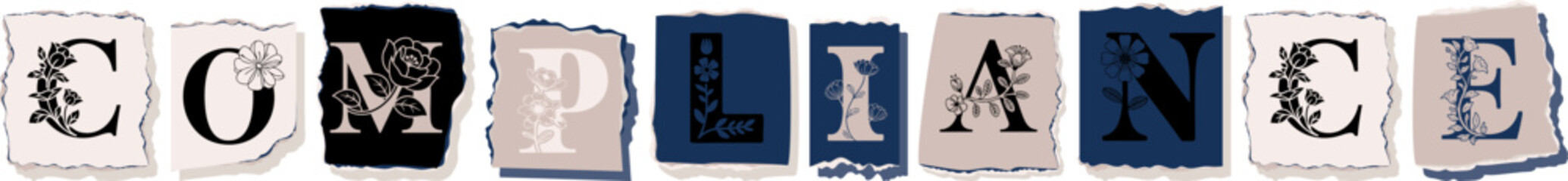 COMPLIANCE Floral Typography of a Concept Word � Elegant Torn Paper Letter Design