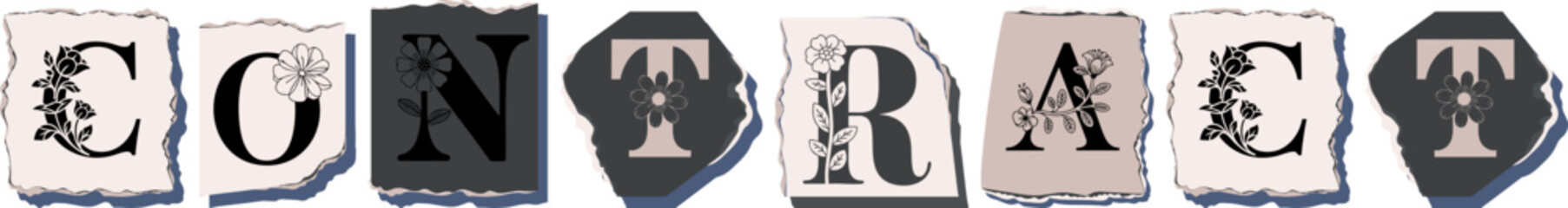 CONTRACT Floral Typography of a Concept Word � Elegant Torn Paper Letter Design